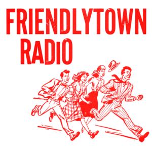 Friendlytown Radio