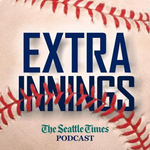 Extra Innings: A Seattle Times baseball podcast by The Seattle Times
