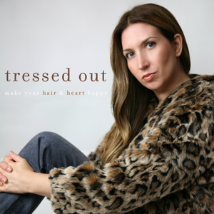 Tressed Out: Make Your Hair And Heart Happy