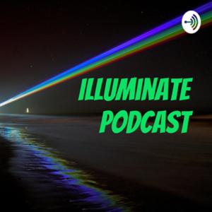 Illuminate Podcast