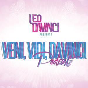 Léo Davinci - VENI, VIDI, DAVINCI - Podcast