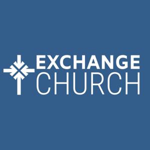 Exchange Church's Podcast