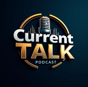 Current Talk Podcast