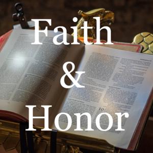 Faith and Honor