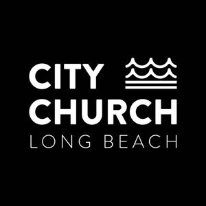 City Church Long Beach Sermons