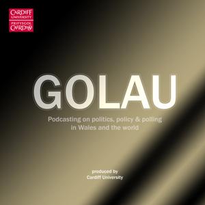 Golau: Politics, Policy and Polling in Wales and the World