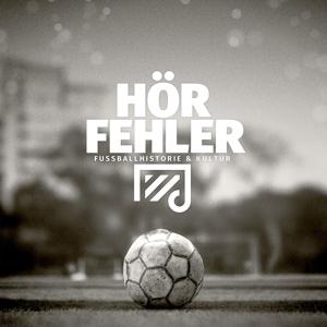 Hörfehler - Podcast zu Fussballhistorie und Kultur