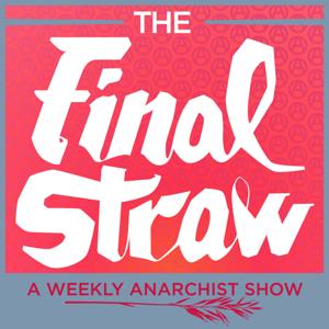 The Final Straw Radio by The Final Straw Radio