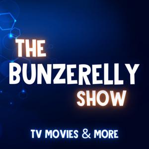 The Bunzerelly Show