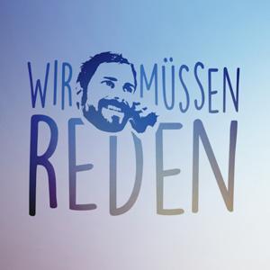 Wir müssen reden