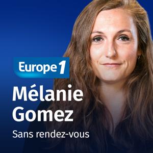 Sans rendez-vous - Mélanie Gomez by Europe 1