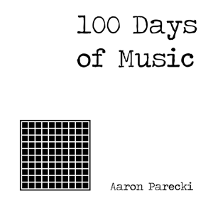 100 Days of Music by Aaron Parecki