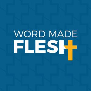 Word Made Flesh – Neighbors of Hope