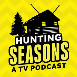 Hunting Seasons - A TV Podcast