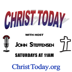Christ Today with John Steffensen