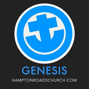 Genesis - HAMPTON ROADS CHURCH