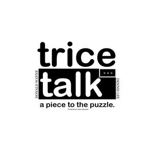 Trice Talk 2