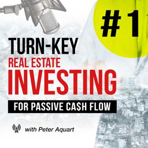 Turnkey Real Estate Podcast for Passive Investing