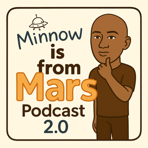 Minnow is From Mars 2.0