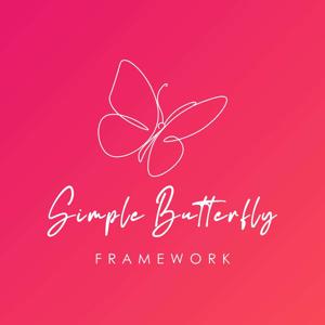 Simple Butterfly Framework: Discover The Life You Were Made For