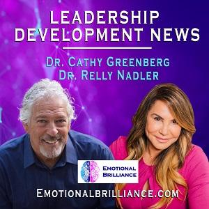 Leadership Development News by Dr. Cathy Greenberg and Dr. Relly Nadler