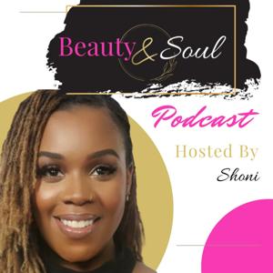 Beauty & Soul Podcast