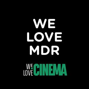 We Love MDR by We Love Cinema