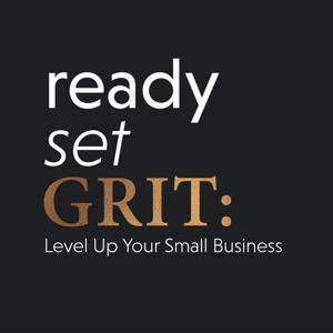 Ready, Set Grit: UpLevel Your Business