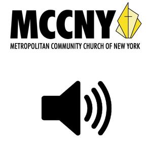 MCCNY: The Celebration Message (Audio)