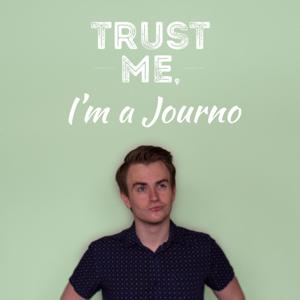 Trust me, I'm a Journo