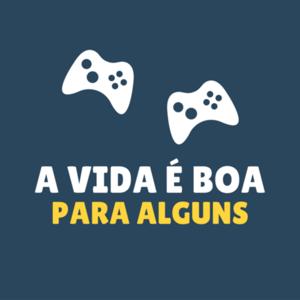 A vida é boa para alguns