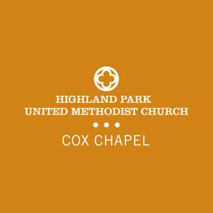 HPUMC - Cox Chapel Sermons (A Methodist Tradition Service) by Highland Park United Methodist Church