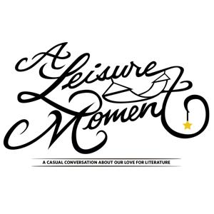 A Leisure Moment Podcast