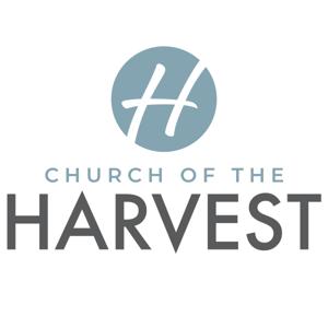 Church of the Harvest Messages - Olive Branch, MS