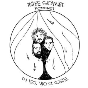 Intre showuri podcast