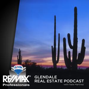 Glendale Real Estate Careers Podcast with Nate Martinez