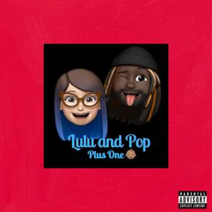 Lulu and Pop: Plus One