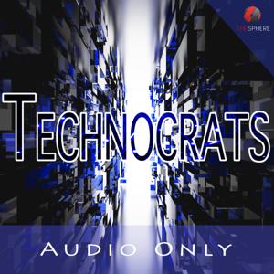 Technocrats (Audio)