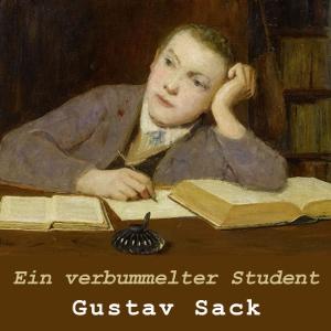 verbummelter Student, Ein by Gustav Sack (1885 - 1916)