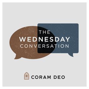 The Wednesday Conversation by Coram Deo Church, Omaha, NE