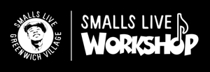 The SmallsLIVE Workshop Podcast