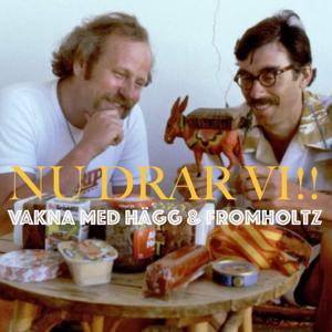 Vakna med Hägg & Fromholtz