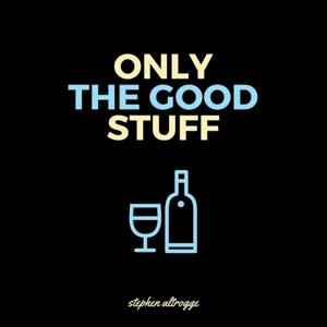 Only The Good Stuff