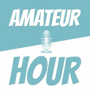 Amateur Hour