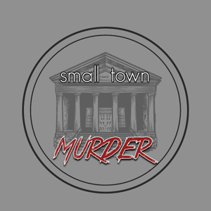 Small Town Murder by James Pietragallo, Jimmie Whisman