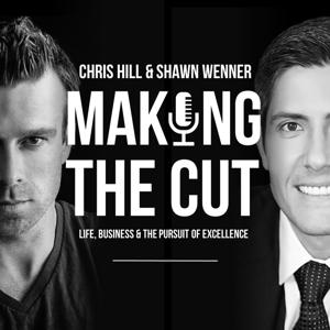 Making the Cut with Chris Hill and Shawn Wenner