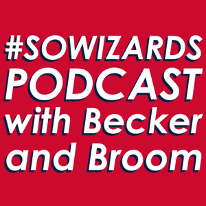 The #SoWizards Podcast with Becker & Broom
