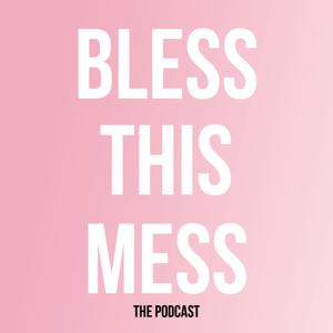 Bless This Mess