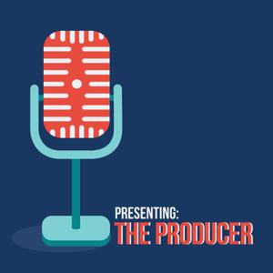 Presenting: The Producer