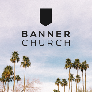 Banner Church Sermons